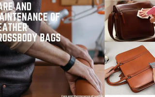 Leather Cross-Body Bag: Care and Maintenance
